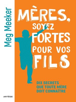 cover image of Mères, soyez fortes pour vos fils